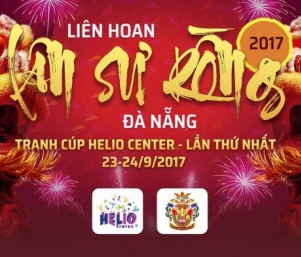 Helio Center – Liên hoan Lân Sư Rồng Đà Nẵng mở rộng 2017